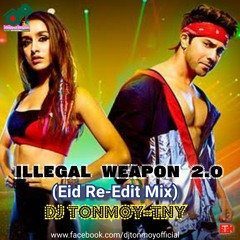 Illegal Weapon 2.0 (Eid Re-Edit Mix) - DJ Tonmoy-Tny