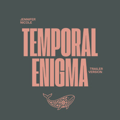 Temporal Enigma (Cinematic Trailer)