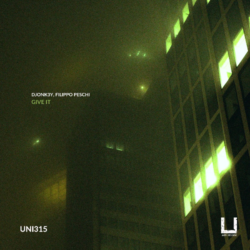 Djonk3y, Filippo Peschi - Give it (Original Mix) [UNITY RECORDS]