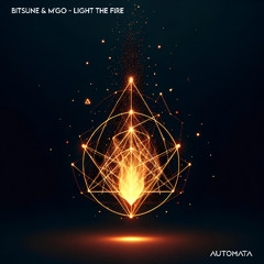 Bitsune & M'Go - Light the Fire