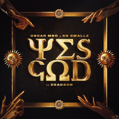 Oscar Mbo, KG Smallz, & Thakzin - Yes God (feat Dearson, Mhaw Keys & Mörda) Nizar edit
