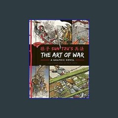 {READ} ⚡ The Art of War: A Graphic Novel (Graphic Classics) {read online}