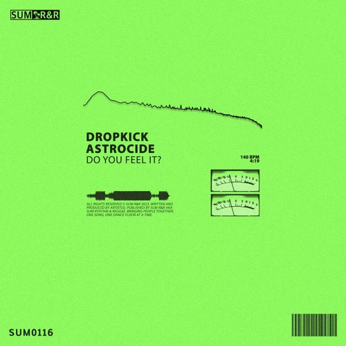 Dropkick - Do You Feel It? Ft. Astrocide //SUM0116