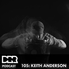 DRR Podcast 105 - Keith Anderson