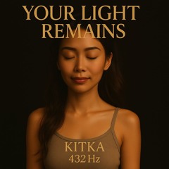 You Light Remains (432 Hz)