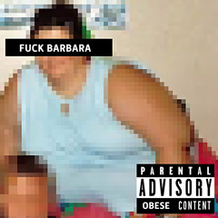 Fuck Barbara - Anon Employee feat. Fake Chief Keef and Brahman