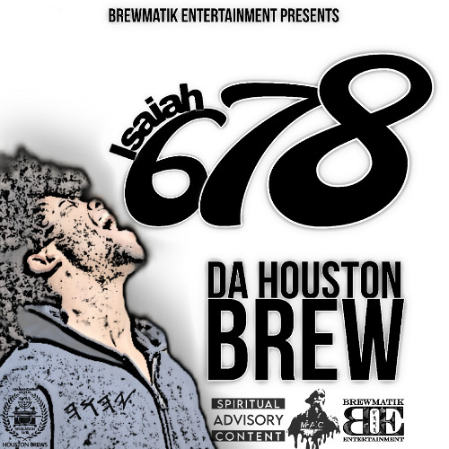 1. Know Better, Do Better - Da Houston Brew ft. JMar10
