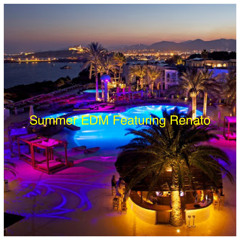 Summer EDM Featuring Renato
