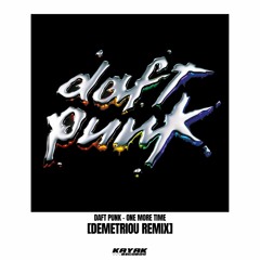 Daft Punk - One More Time (Demetriou Remix)