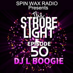 12/31/21 - The Strobe Light Episode 50 Pt 1- Recorded Live