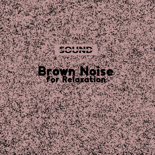 Stream Soft Brown Noise by Sound Therapy Masters | Listen online for ...