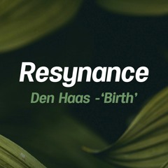 Den Haas - Birth