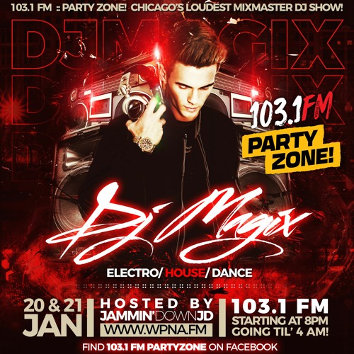 Dj Magix - Party Zone Electro & Dance Mix (01 - 21 - 23)103.1FM [LIVERIP]