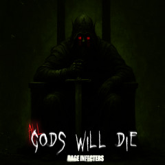 all gods wil die