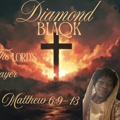 R&B Diamond 💎 Blaqk - The Lord’s Prayer 🪬.m4a