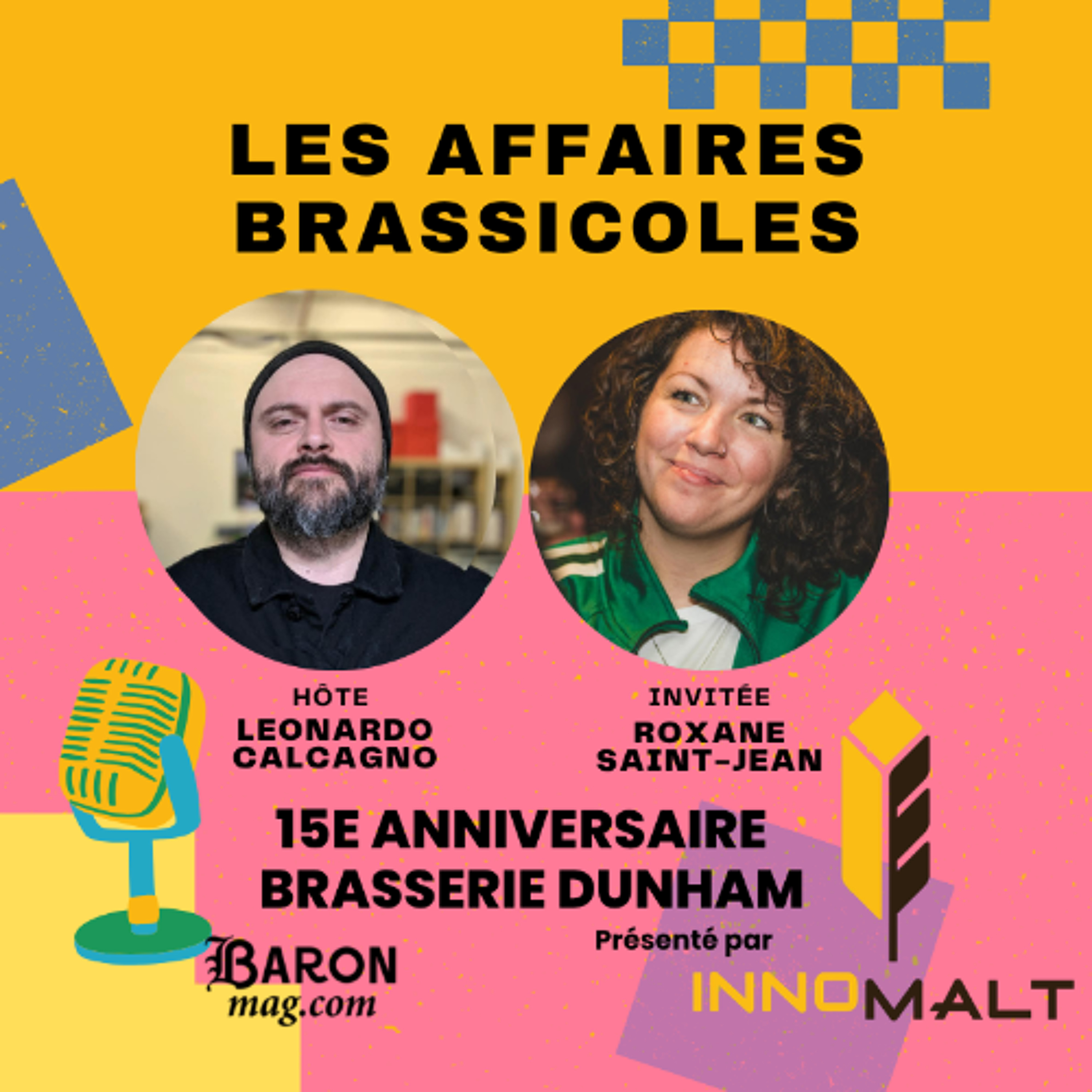Les Affaires Brassicoles #525 | 15e anniversaire de la Brasserie Dunham: Roxane Saint-Jean