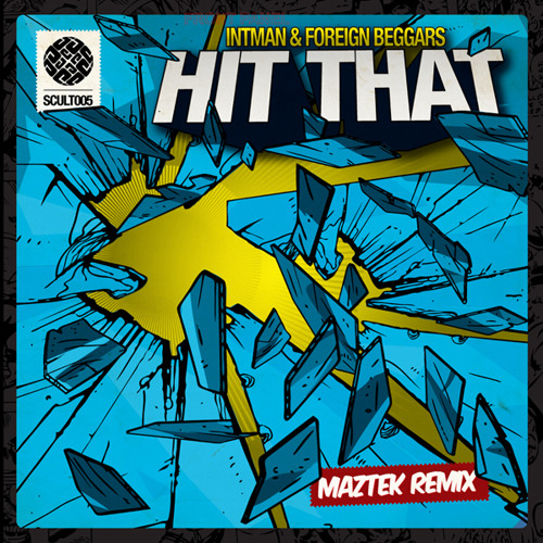 Hit That (Maztek Remix)