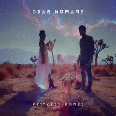Restless Bones And I Believe #2676