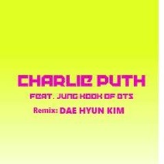 Charlie Puth - Left And Right ft. Jung Kook of BTS (DaehyunKim Remix)