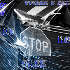 B8BYML8C X AZZEYLOC - "HOT NORF SHII"