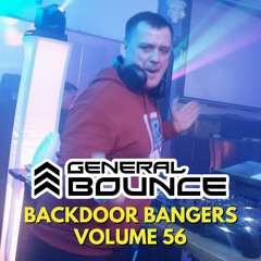 DJ General Bounce - Backdoor Bangers volume 56 - hard house / hard dance mix