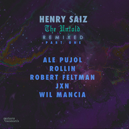 Henry Saiz - The Untold (Wil Mancia Remix)[Natura Sonoris]