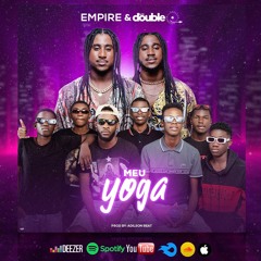 Meu Yoga - Empire feat Djs Double Q (Prod. Adilson Beats)