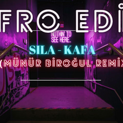 Sıla - Kafa ( Münür Biroğul Afro House Remix )