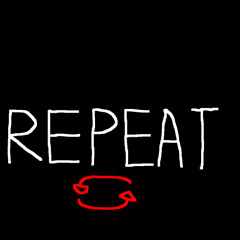 Repeat