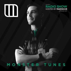 Monster Tunes - Radio Show hosted by Madwave (Episode 007)