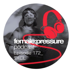 f:p podcast episode 172 _ SXCL