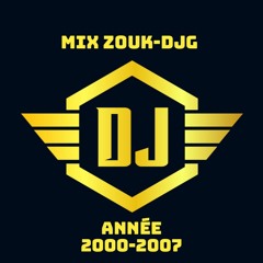MIX ZOUK DJG  ANNEE 2000 - 2007 VOL1