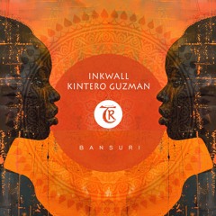 Inkwall, Kintero Guzman - Bansuri [Tibetania Orient]