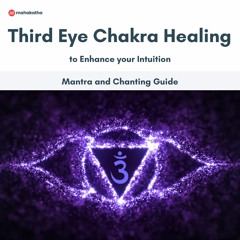 Third Eye Chakra Healing with Om Mantra