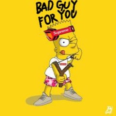Bad Guy For You