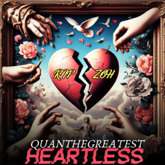QuanTheGreatest | Heartless