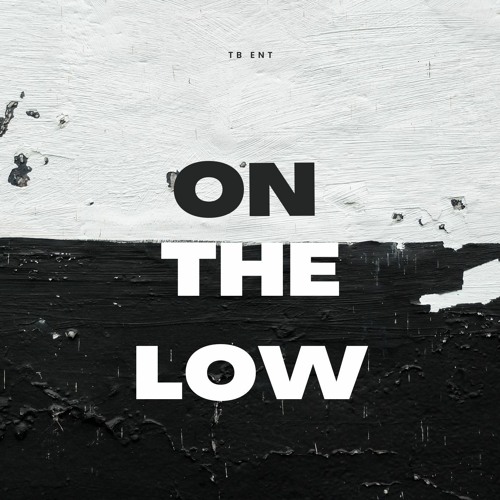 On The Low