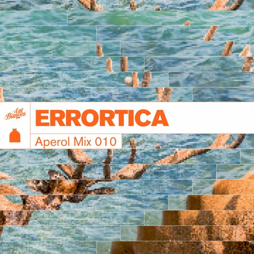 Aperol Mix 010: Errortica