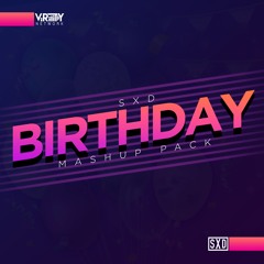 Birthday Mashup Pack by SXD (Minimix)