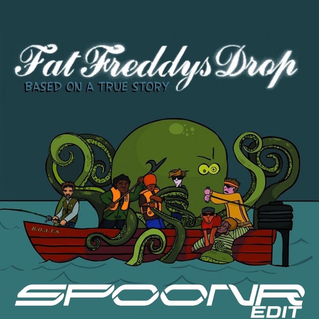 Stream FREE DL - Fat Freddy's Drop - Wandering Eye (SPOONR House EDIT ...