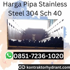 Harga Pipa Stainless Steel 304 Sch 40 BERGARANSI, Hub: 0851-7236-1020