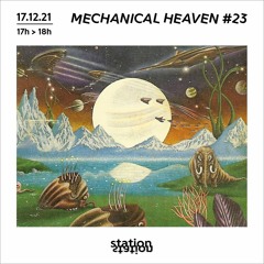 Station Station 17.12.21 • Mechanical Heaven