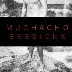 MUCHACHO SESSIONS Ep. 37 By DJ Hector Fonseca