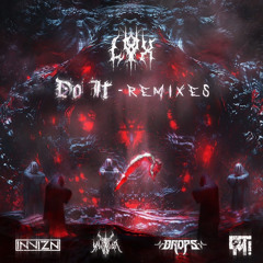 LYX - DO IT (YAIBA REMIX)