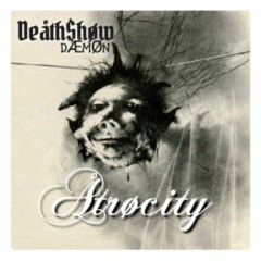 Deåth$høw Dæmøn - Atrøcity prod NetuH