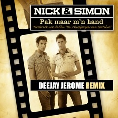 Nick & Simon - Pak maar m'n hand (Deejay Jerome Remix)