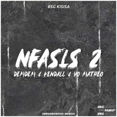 NFASIS 2 [BSG FMY] & [MSK FMY] #DEMDEM & KENDALL & YO MATHEO
