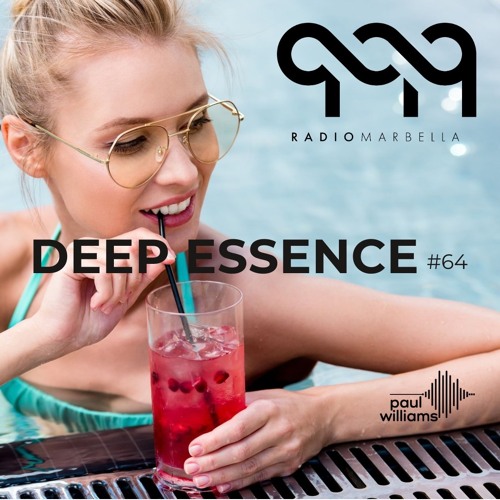 Deep Essence #64 - Radio Marbella (June 2020)