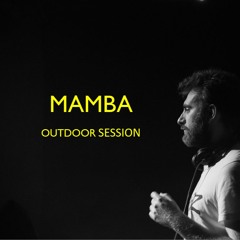 MAMBA's Outdoor Session // Livestream