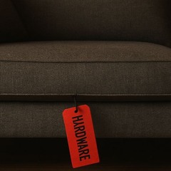 Hardware (Part Of The Furniture) [Version # 5] [HARD5]